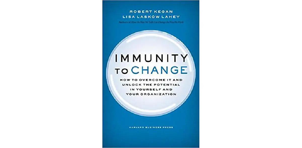 Imunidade à mudança: como superá-la e desbloquear o potencial em você e em sua organização