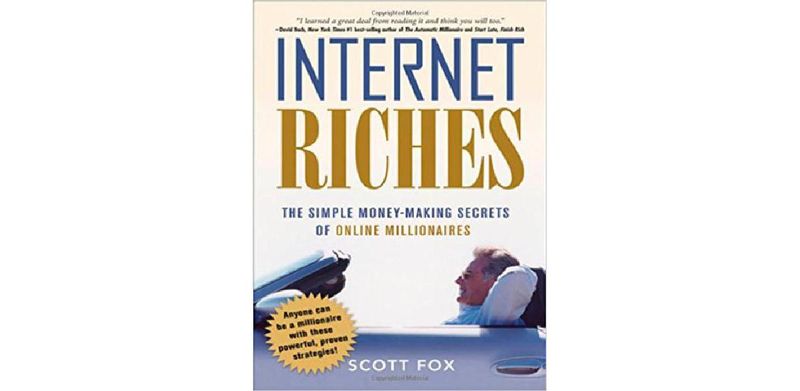Internet Riches: The Simple Money-Making Secrets of Online Millionaires - cover