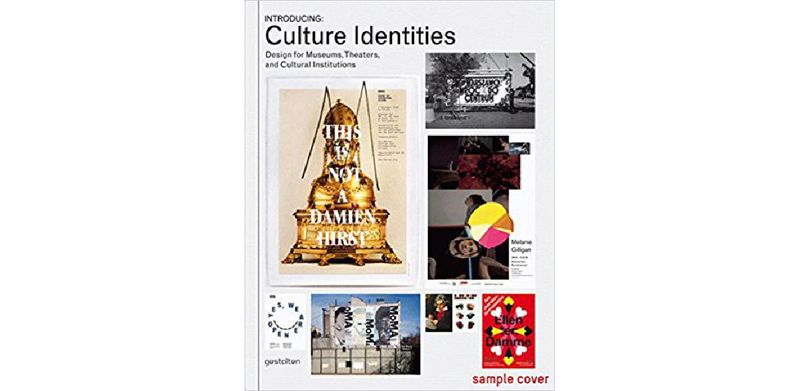 Introducing Culture Identities: Design for Museums, Theaters and Cultural Institutions - cover