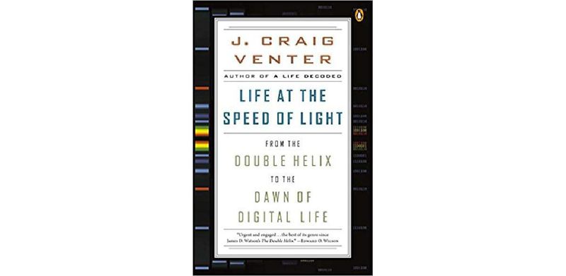 Life at the Speed of Light: From the Double Helix to the Dawn of Digital Life - cover