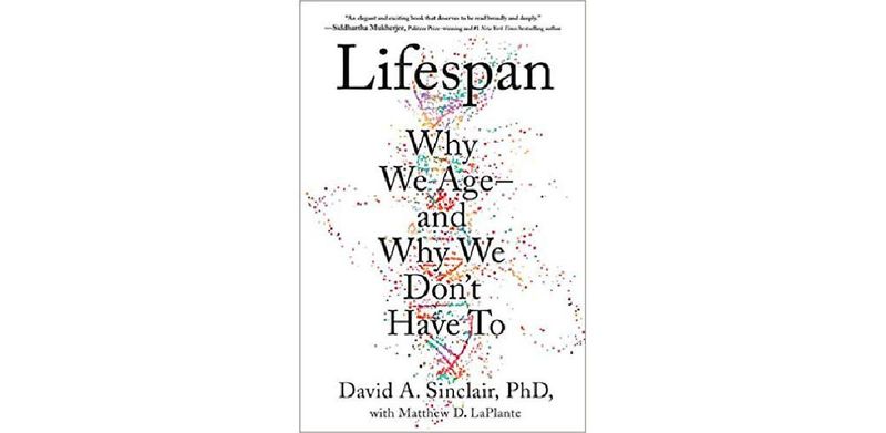 Lifespan: Why We Age―and Why We Don't Have To - cover