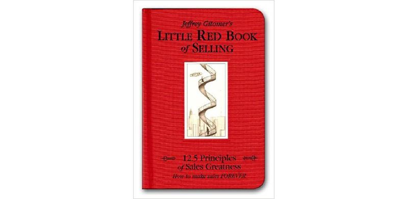Little Red Book of Selling: 12.5 Principles of Sales Greatness - cover