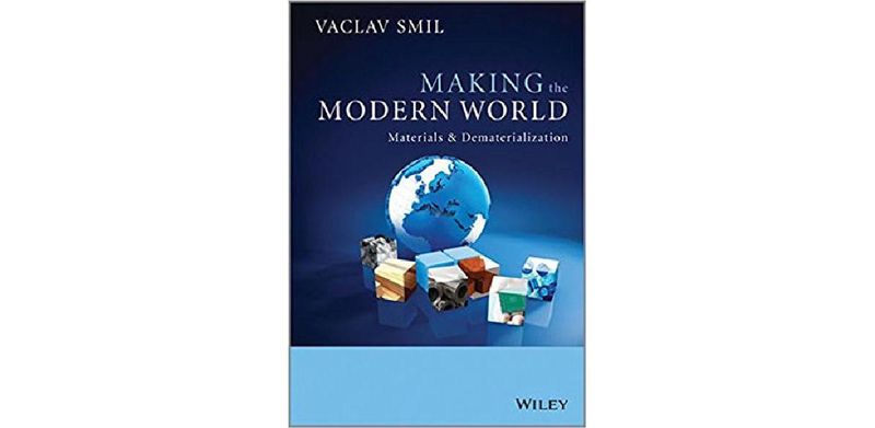 Making the Modern World: Materials and Dematerialization - cover