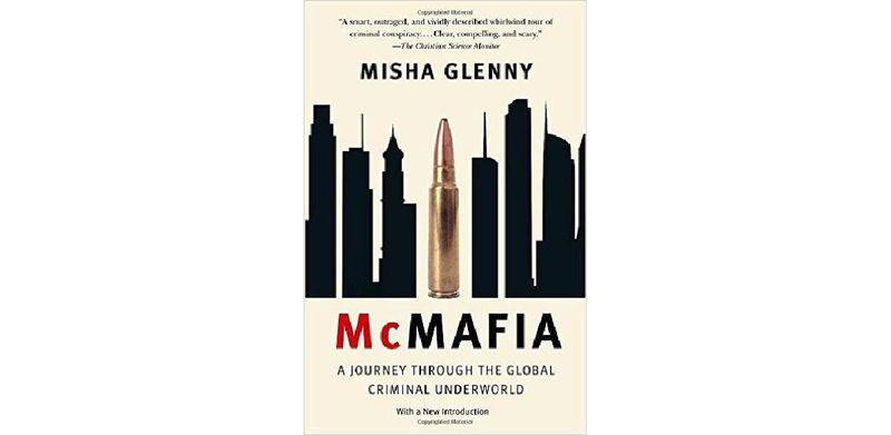 McMafia: A Journey Through the Global Criminal Underworld - cover