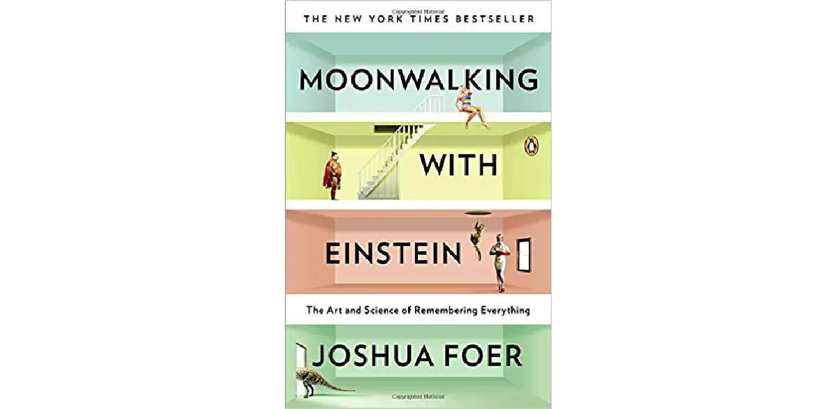 Moonwalking avec Einstein : l'art et la science de se souvenir de tout