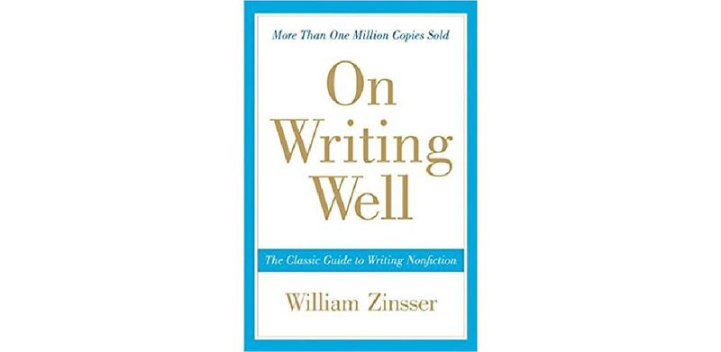 On Writing Well: The Classic Guide to Writing Nonfiction - cover