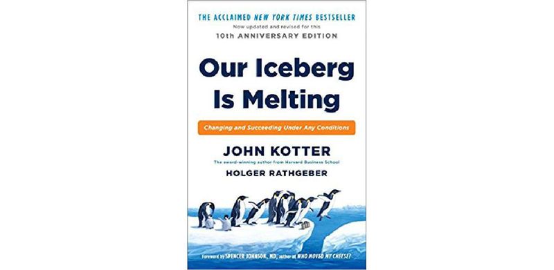 Our Iceberg Is Melting: Changing and Succeeding Under Any Conditions - cover