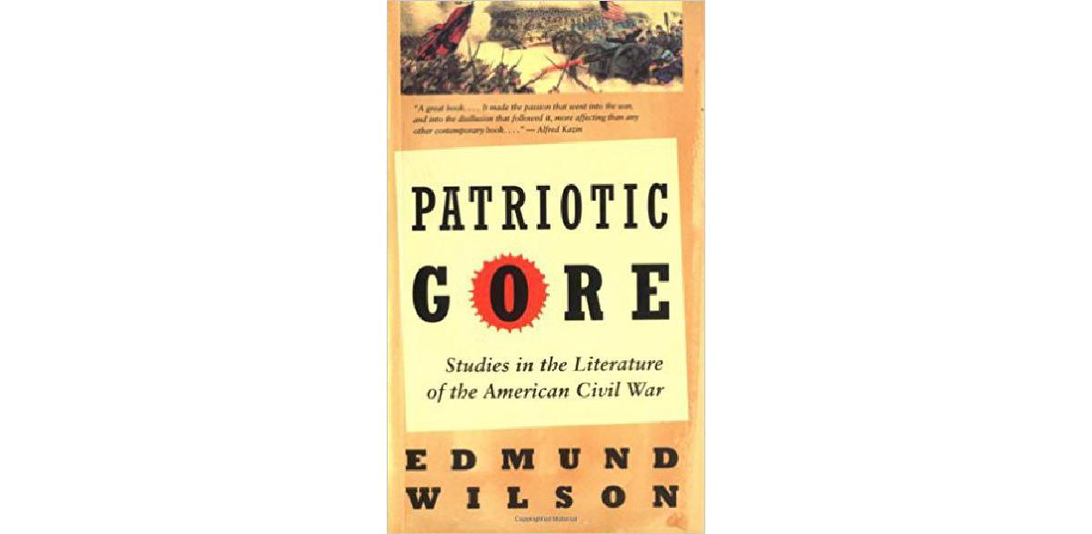 Patriotic Gore: Studies in the Literature of the American Civil War