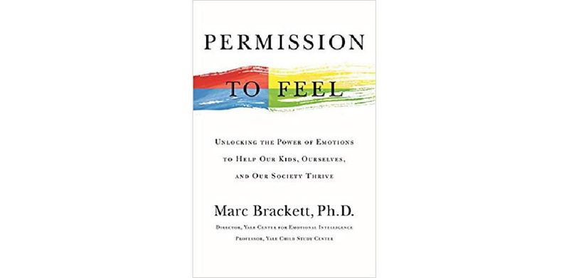 Permission to Feel: Unlocking the Power of Emotions to Help Our Kids, Ourselves, and Our Society Thrive - cover