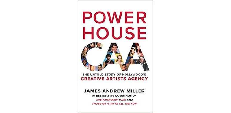 Powerhouse: The Untold Story of Hollywood's Creative Artists Agency - cover