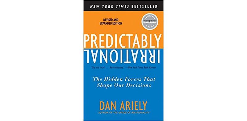 Predictably Irrational: The Hidden Forces That Shape Our Decisions - cover