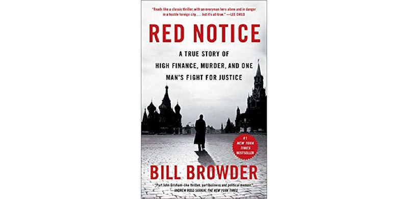 Red Notice: A True Story of High Finance, Murder, and One Man’s Fight for Justice - cover