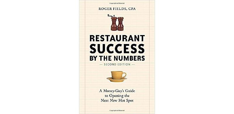 Restaurant Success by the Numbers: A Money-Guy's Guide to Opening the Next New Hot Spot - cover