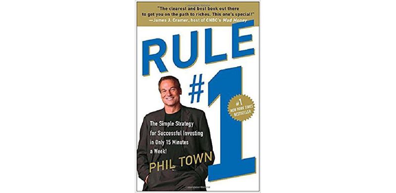 Rule #1: The Simple Strategy for Successful Investing in Only 15 Minutes a Week