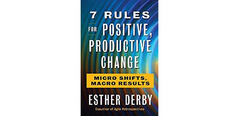 7 Rules for Positive, Productive Change: Micro Shifts, Macro Results - cover