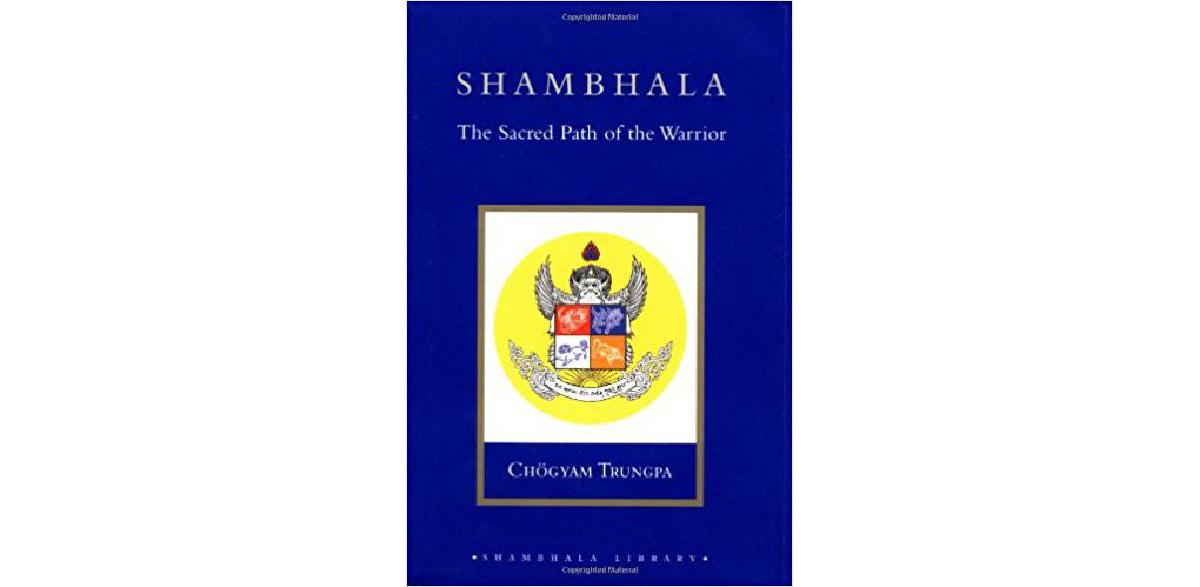 Shambhala : La voie sacrée du guerrier