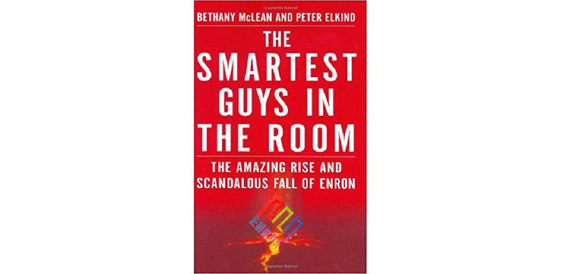 The Smartest Guys in the Room: The Amazing Rise and Scandalous Fall of Enron - cover