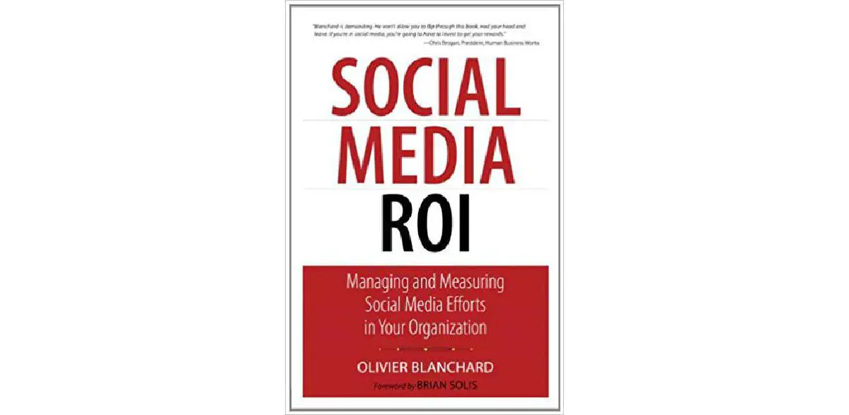 ROI de Mídia Social: Gerenciando e Mensurando os Esforços de Mídia Social em Sua Organização (Que Biz-Tech)