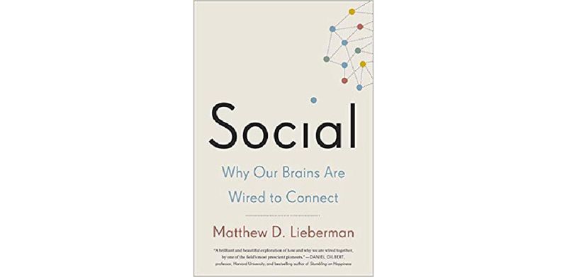 Social: Why Our Brains Are Wired to Connect - cover