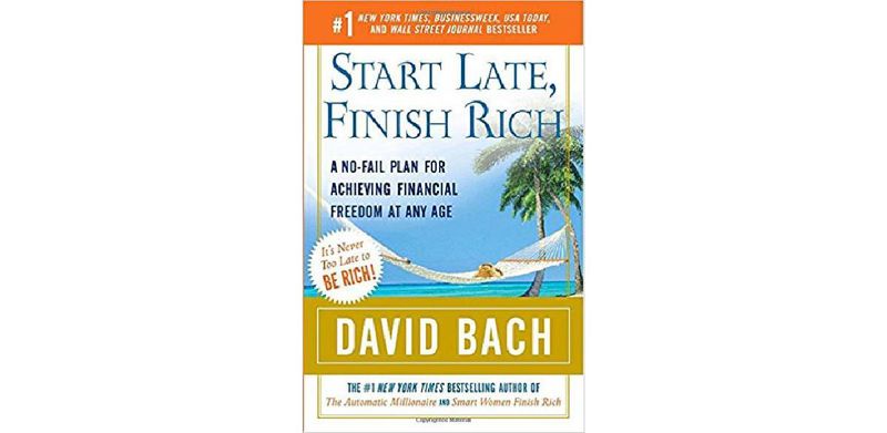 Start Late, Finish Rich: A No-Fail Plan for Achieving Financial Freedom at Any Age - cover