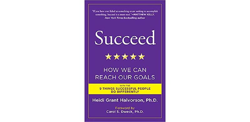 Succeed: How We Can Reach Our Goals - cover