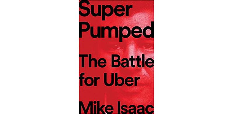 Super Pumped: The Battle for Uber - cover