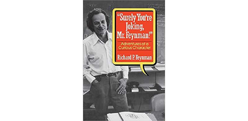 Surely You're Joking, Mr. Feynman! (Adventures of a Curious Character) - cover
