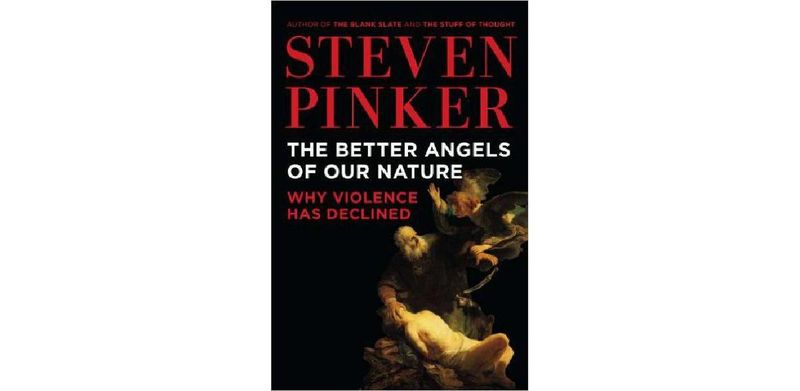 The Better Angels of Our Nature: Why Violence Has Declined - cover