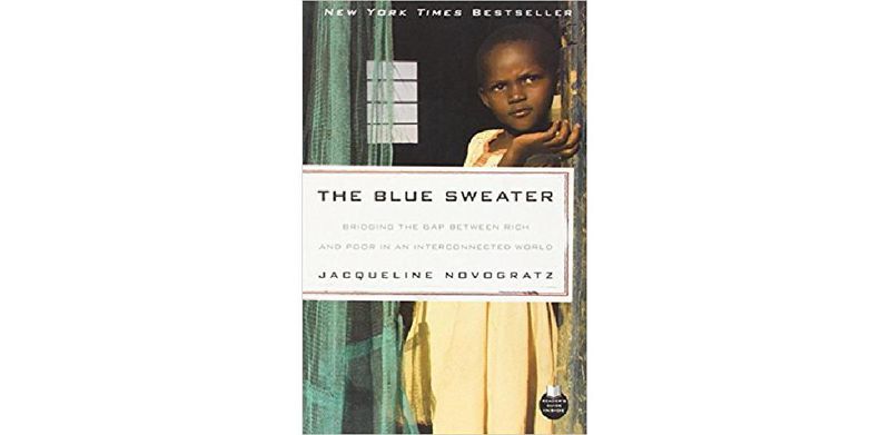 The Blue Sweater: Bridging the Gap Between Rich and Poor in an Interconnected World - cover