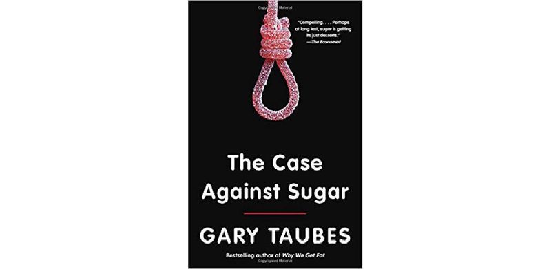 The Case Against Sugar - cover