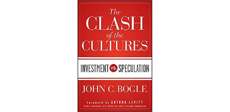 The Clash of the Cultures: Investment vs. Speculation - cover