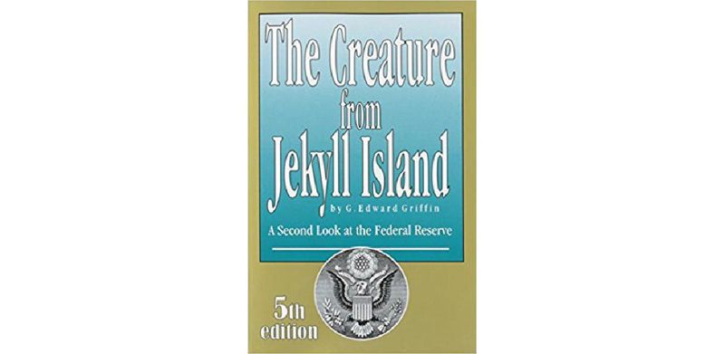The Creature from Jekyll Island: A Second Look at the Federal Reserve - cover