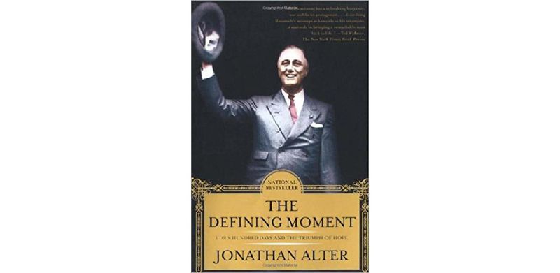 The Defining Moment: FDR's Hundred Days and the Triumph of Hope - cover