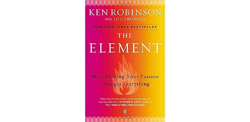 The Element: How Finding Your Passion Changes Everything - cover