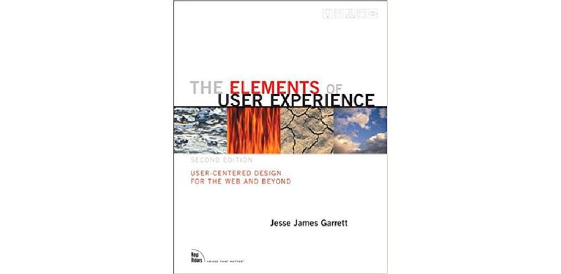 The Elements of User Experience: User-Centered Design for the Web - cover