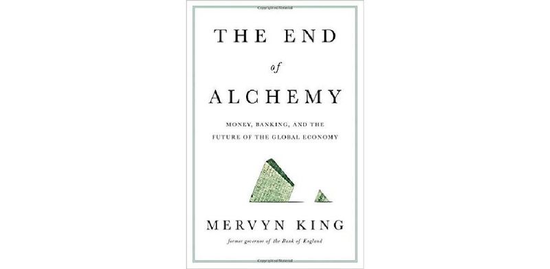The End of Alchemy: Money, Banking, and the Future of the Global Economy - cover