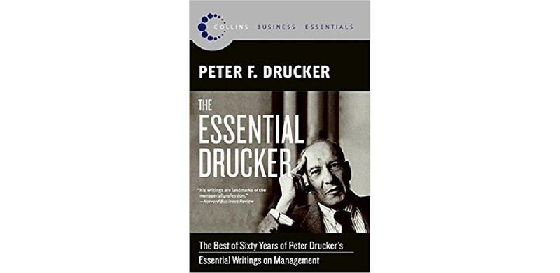 The Essential Drucker: The Best of Sixty Years of Peter Drucker's Essential Writings on Management - cover
