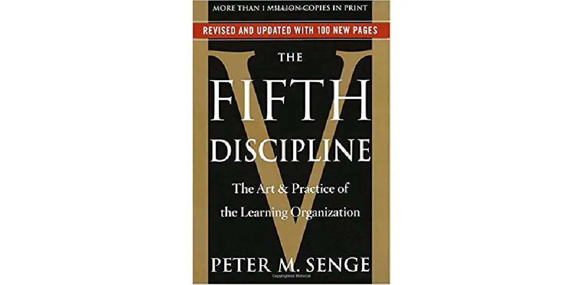 A Quinta Disciplina: A Arte e a Prática da Organização que Aprende