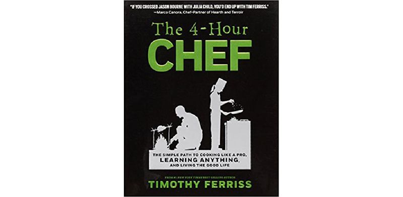 The 4-Hour Chef: The Simple Path to Cooking Like a Pro, Learning Anything, and Living the Good Life - cover