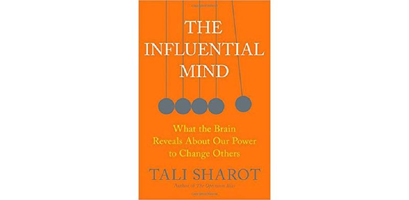 The Influential Mind: What the Brain Reveals About Our Power to Change Others - cover
