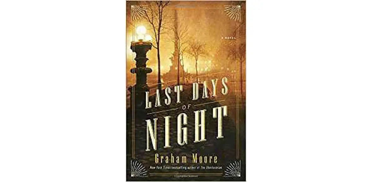 the last days of night a novel