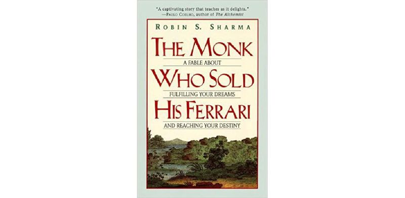 The Monk Who Sold His Ferrari: A Fable About Fulfilling Your Dreams & Reaching Your Destiny - cover
