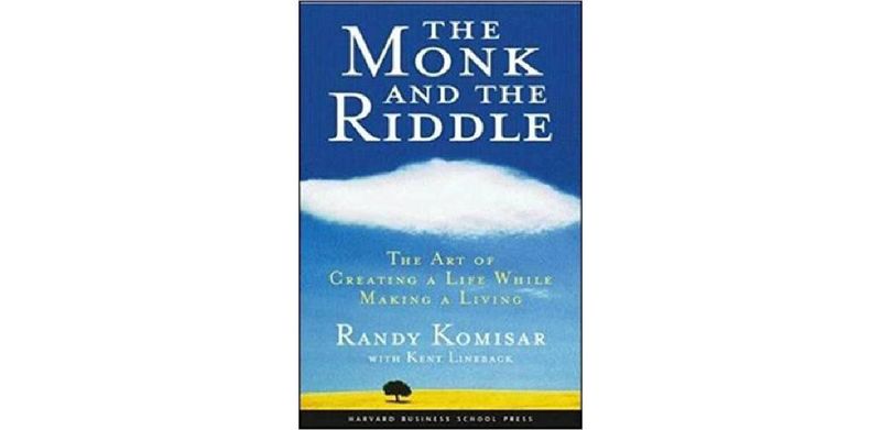 The Monk and the Riddle: The Art of Creating a Life While Making a Living - cover