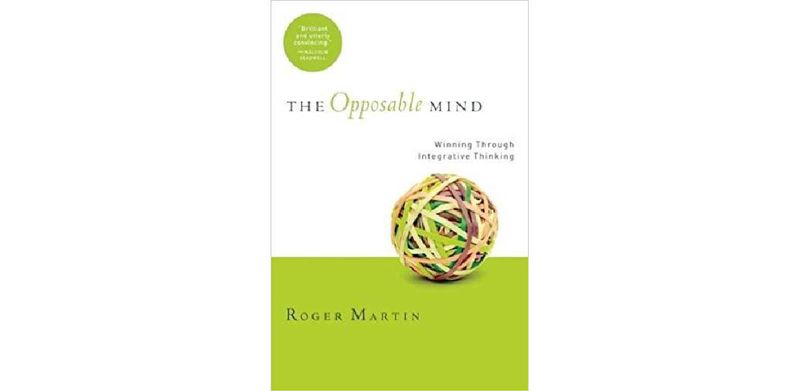 The Opposable Mind: How Successful Leaders Win Through Integrative Thinking - cover