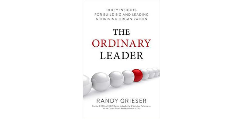The Ordinary Leader: 10 Key Insights for Building and Leading a Thriving Organization - cover