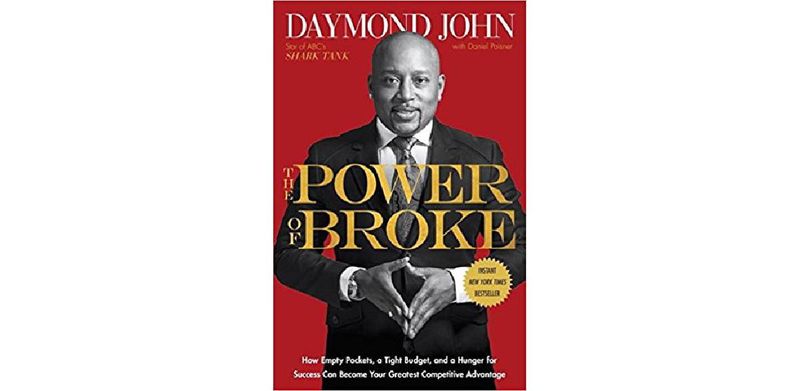The Power of Broke: How Empty Pockets, a Tight Budget, and a Hunger for Success Can Become Your Greatest Competitive Advantage - cover