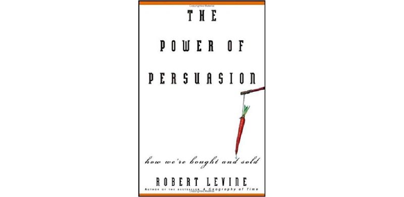 The Power of Persuasion: How We're Bought and Sold - cover