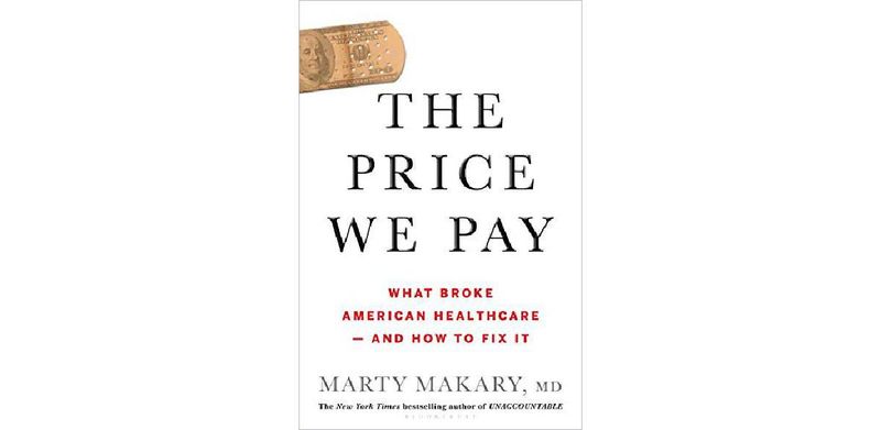 The Price We Pay: What Broke American Health Care--and How to Fix It - cover
