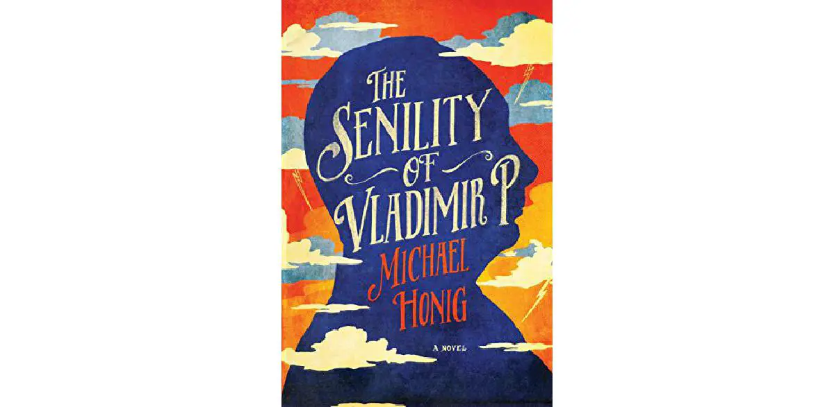 La senilidad de Vladimir P.: una novela