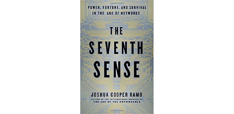 The Seventh Sense: Power, Fortune, and Survival in the Age of Networks - cover